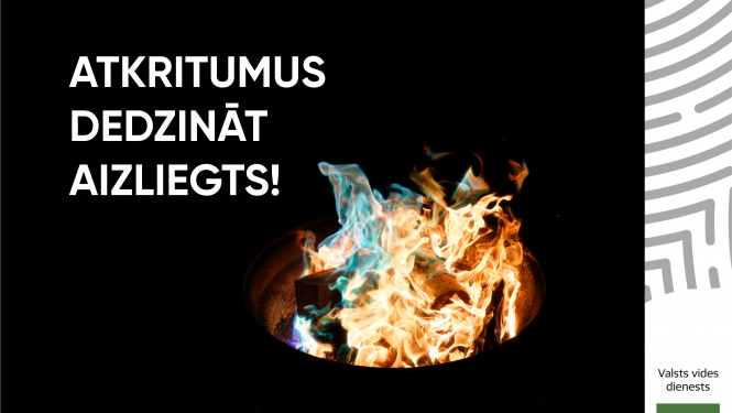 Atkritumu dedzināšana aizliegta