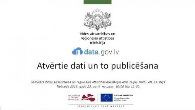 Seminārs “Atvērtie dati un to publicēšana” 27.04.2018.