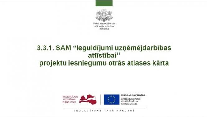 3.3.1. SAM “Ieguldījumi uzņēmējdarbības attīstībai” projektu iesniegumu 2. atlases kārta 22.07.2020.