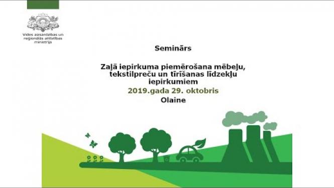 Zaļā iepirkuma piemērošana mēbeļu, tekstilpreču un tīrīšanas līdzekļu iepirkumiem 29.10.2019.