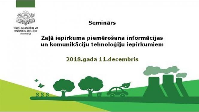 Zaļā iepirkuma piemērošana informācijas un komunikāciju tehnoloģiju iepirkumiem 1. daļa 11.12.2018.