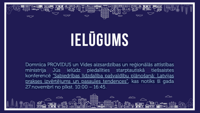 Tiešsaistes konference "Sabiedrības līdzdalība pašvaldību plānošanā: Latvijas prakses izvērtējums un pasaules tendences"