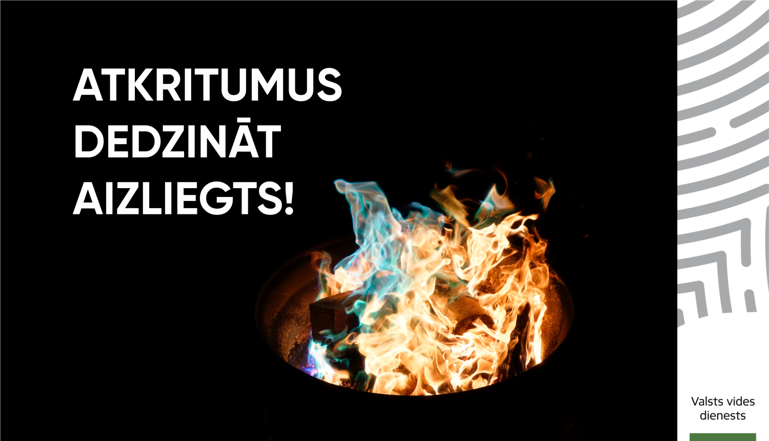 Atkritumu dedzināšana aizliegta